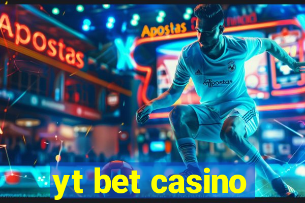 yt bet casino